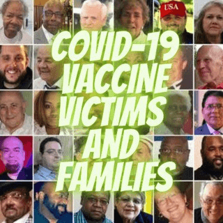 COVID VACCINE VICTIMS AND FAMILIES