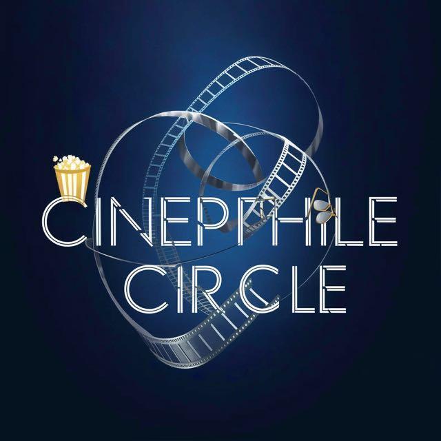 CINEPHILE CIRCLE 🍿